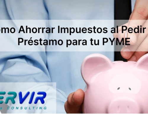 Cómo Ahorrar Impuestos al Pedir un Préstamo para tu PYME